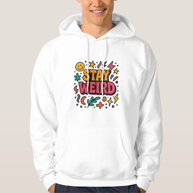Stay Weird Funky Retro Doodle Hoodie (Front)