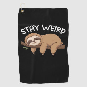 Stay Weird funny sloth for animal lover men women  Golf Towel