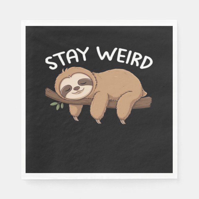 Stay Weird funny sloth for animal lover men women  Napkin (Front)