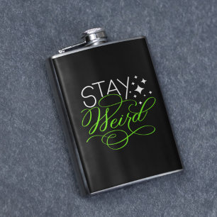 Stay Weird Introvert, Geek, Nerd Hip Flask