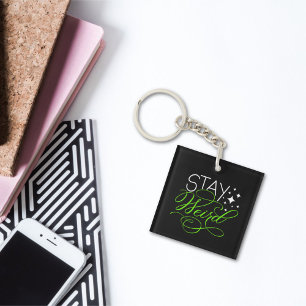 Stay Weird Introvert, Geek, Nerd Key Ring