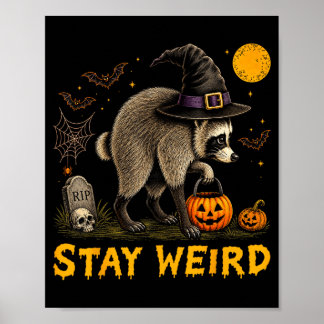 Stay Weird Jimothy Seattle Racoon Halloween Poster