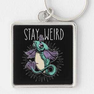 Stay Weird Key Ring