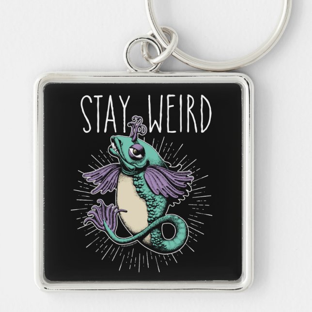 Stay Weird Key Ring (Front)