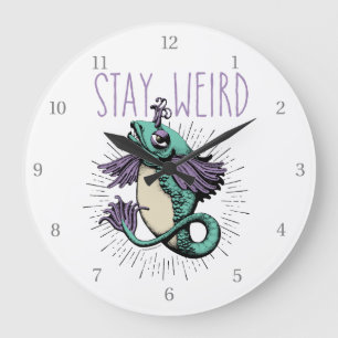 Stay Weird Large Clock