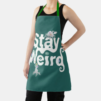 Stay Weird Monster Apron