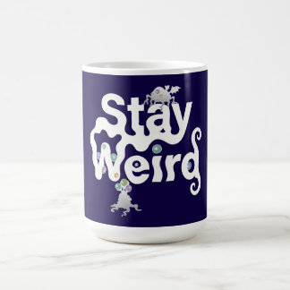 Stay Weird Monster Coffee Mug