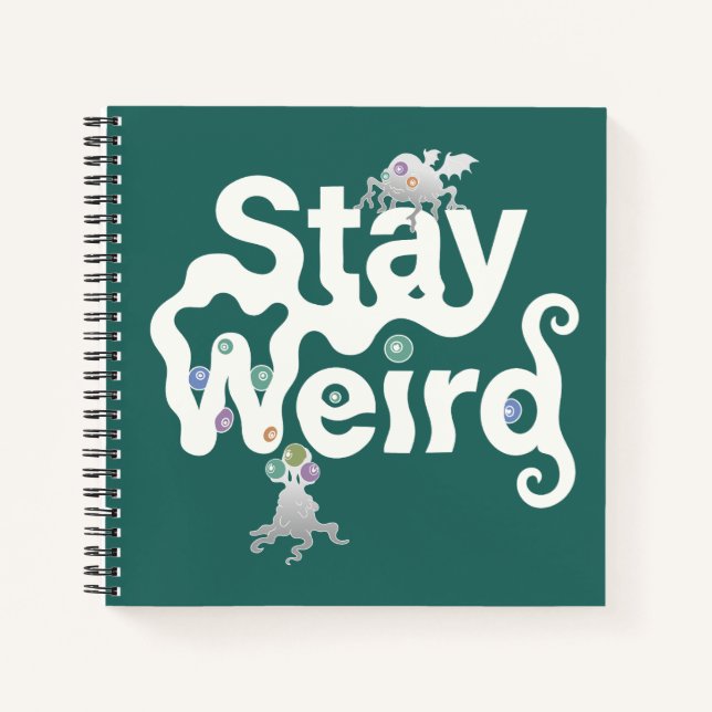 Stay Weird Monster Notebook (Front)