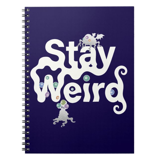 Stay Weird Monster Notebook (Front)