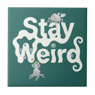 Stay Weird Monster Tile