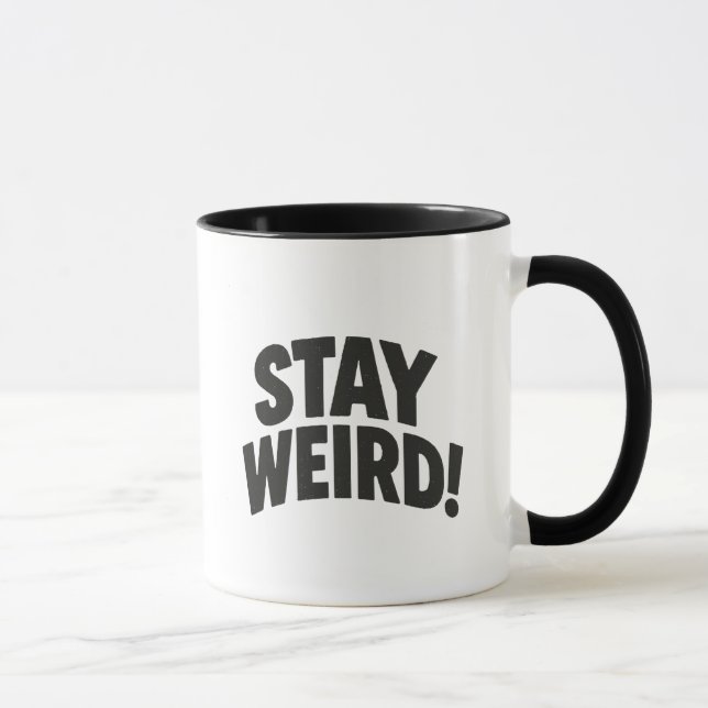 Stay Weird Mug (Right)
