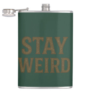 Stay Weird Retro Streetwear Hip Flask