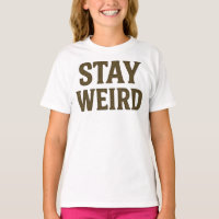 Stay Weird Retro Streetwear