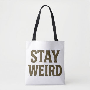 Stay Weird Retro Streetwear Tote Bag