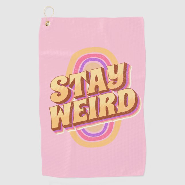 Stay weird retro text design golf towel (Front)