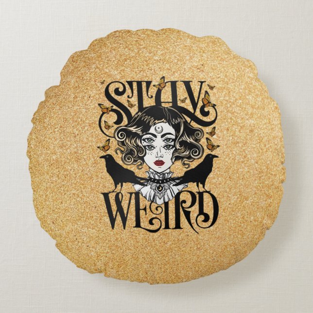 Stay Weird Round Cushion (Front)