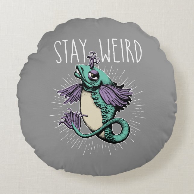 Stay Weird Round Pillow (Front)