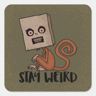 Stay Weird Sack Monkey Square Sticker