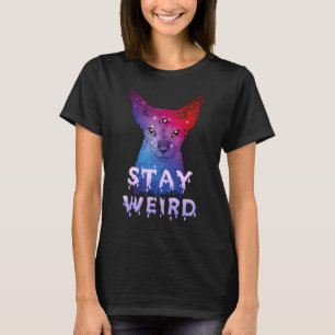 Stay Weird Sphynx Cat Three Eyes  Cat T-Shirt