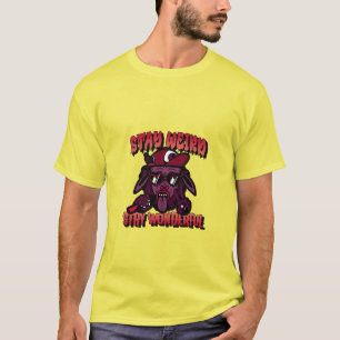 stay weird, stay wonderful T-Shirt