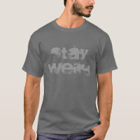 Stay weird tee shirt | Distressed look typography