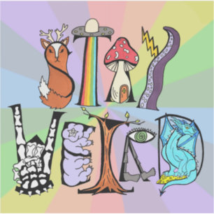 Stay Weird Vinyl Sticker