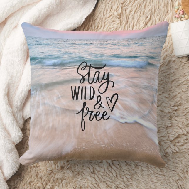 Stay Wild And Free Beach Ocean View  Cushion (Blanket)