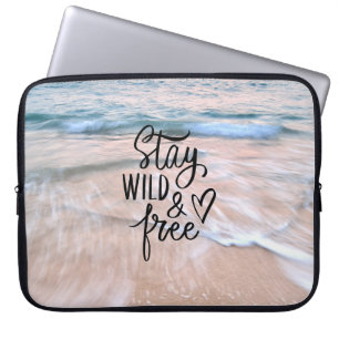 Stay Wild And Free Beach Photography Laptop Sleeve
