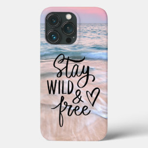 Stay Wild And Free   Beach Photography Quote iPhone 13 Pro Case