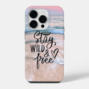 Stay Wild And Free Beach Photography Quote iPhone 14 Pro Case