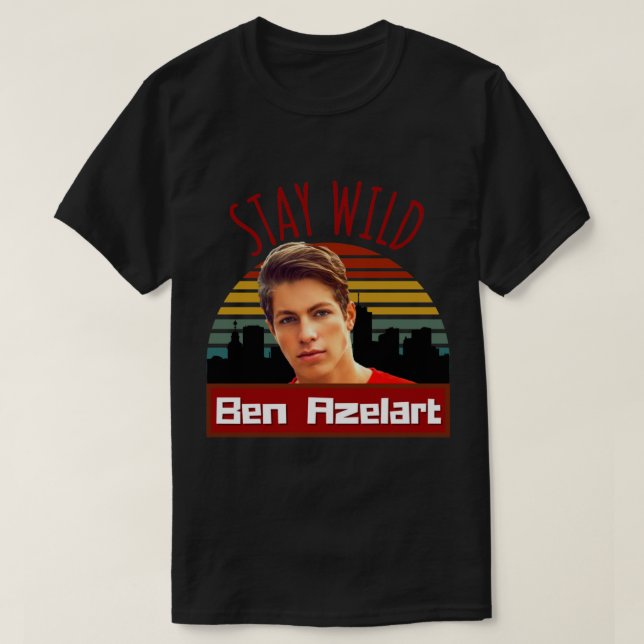 Stay wild, Ben Azelart     T-Shirt (Design Front)