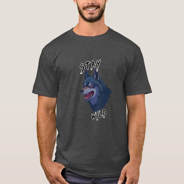 Stay Wild Bold Wolf Spirit T-Shirt (Front)