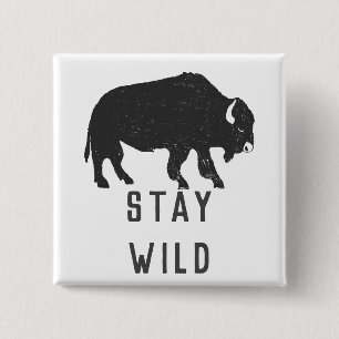 Stay Wild Buffalo Silhouette 15 Cm Square Badge
