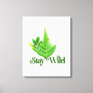 Stay Wild Fern Leaf Nature Canvas Wall Art