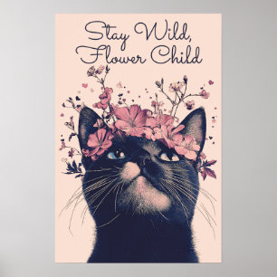 Stay Wild, Flower Child Cat Floral Matte Poster