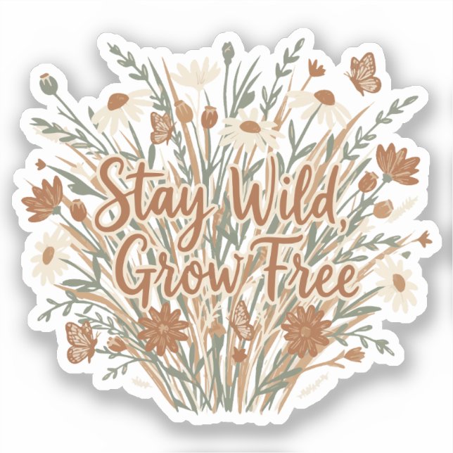 Stay Wild, Grow Free (Front)