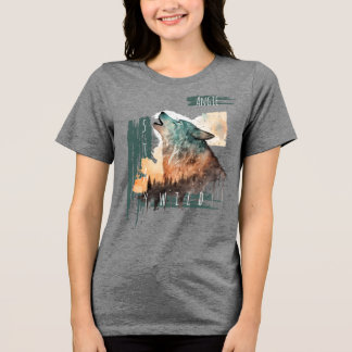"Stay Wild" Howling Wolf Customizable Tri-Blend Shirt