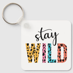 Stay Wild Key Ring