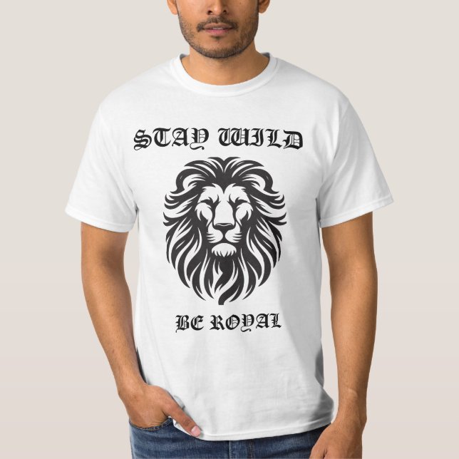 Stay Wild – Lion Royalty Tee (Front)