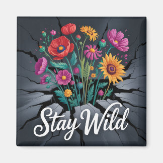 Stay Wild Magnet