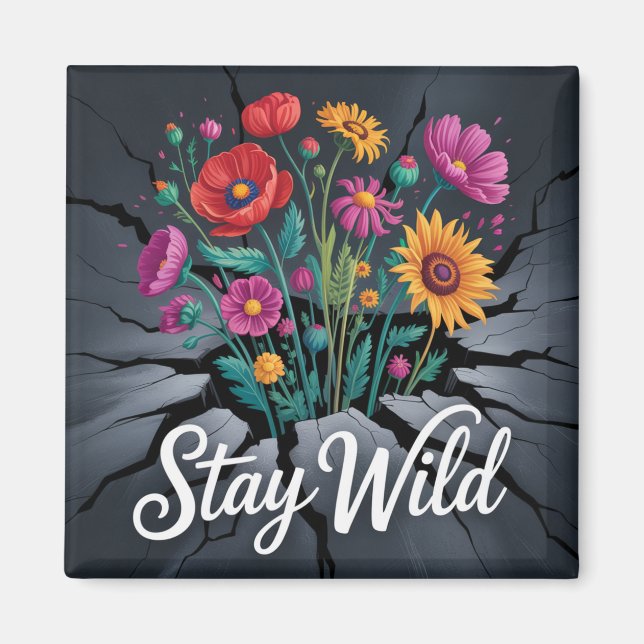 Stay Wild Magnet (Front)