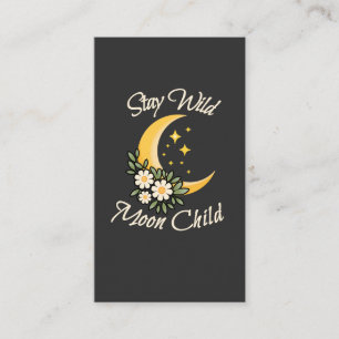 Stay Wild Moon Child   Boho Crescent Moon with Dai Business Card