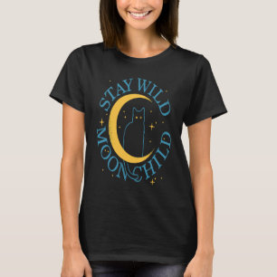 Stay Wild Moon Child Cat Mom Cat Dad Cat T-Shirt