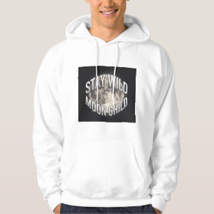 Stay Wild Moon Child Celestial Full Moon Hoodie