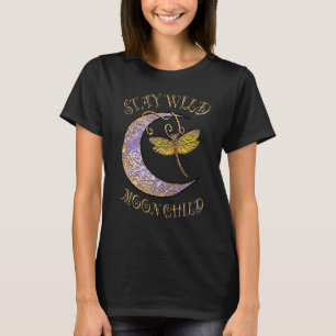 Stay Wild Moon Child Hippie Crescent Moon Dragonfl T-Shirt