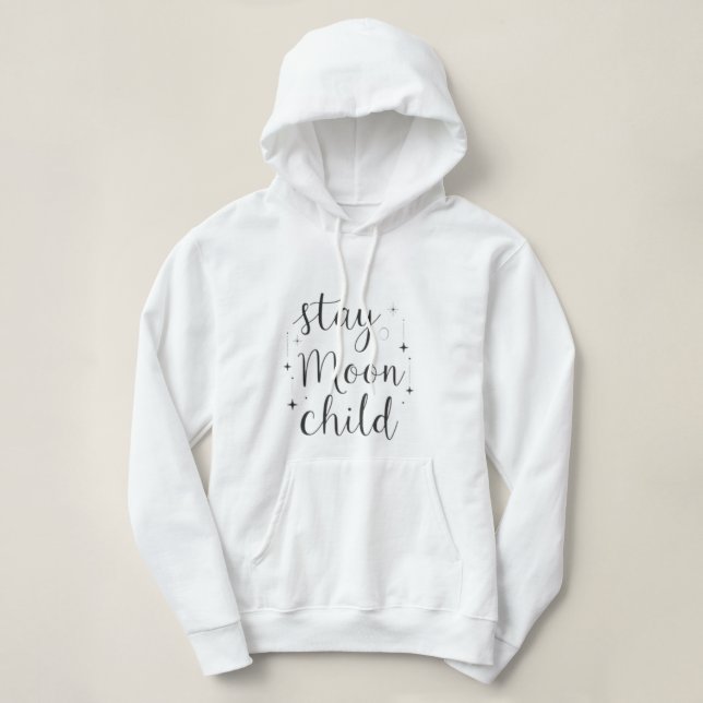 Stay Wild Moon Child Sweatshirt (Design Front)