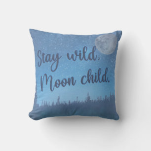 Stay wild, moon child watercolor quote pillow