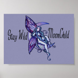 Stay Wild MoonChild Moon Child Fairy Purple        Poster