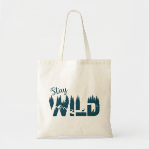Stay Wild Nature Tote Bag