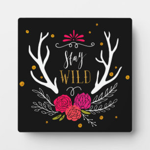 Stay Wild Plaque